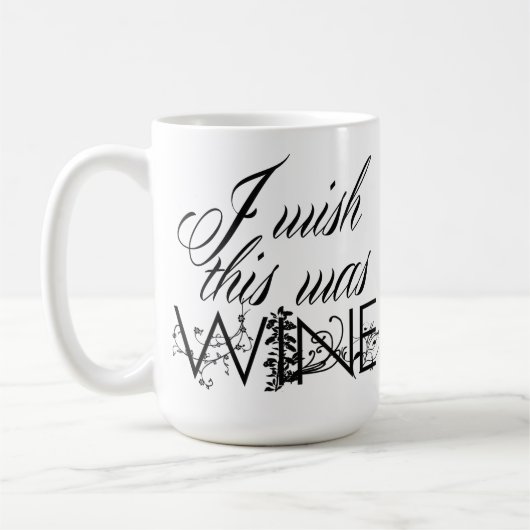 これがワインコーヒーマグだったらいいのに コーヒーマグカップ (左)