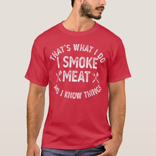 これが俺のやること、肉をスモークする、これだけさ、グリルでね Tシャツ (正面)