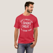 これが俺のやること、肉をスモークする、これだけさ、グリルでね Tシャツ (正面フル)