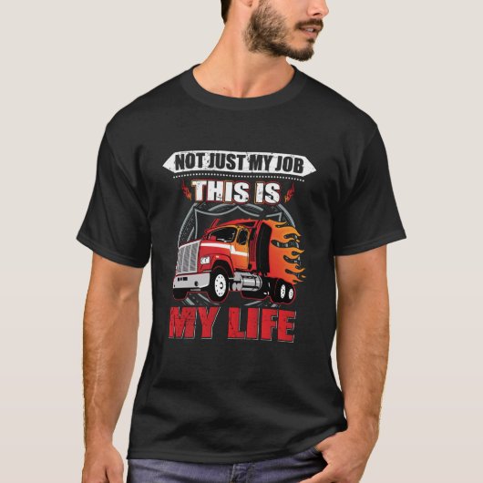 これが俺の命のトラック運転手だ Tシャツ (正面)
