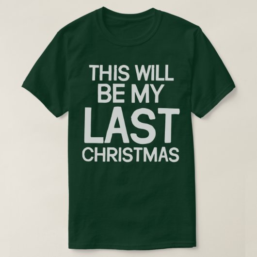 これが僕の最後のクリスマスだ Tシャツ (デザイン正面)