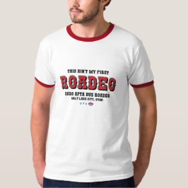 これが初めてのロデオじゃないだろ Tシャツ