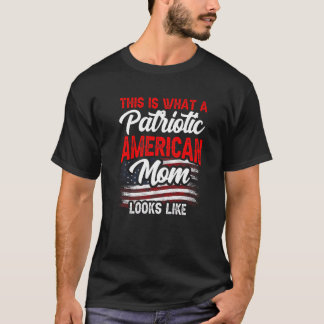 これが愛国的なアメリカ人の母親のPに似ている Tシャツ