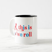 これが我々転がの ツートーンマグカップ (正面左)