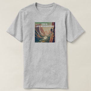 これが生命肯定ロック登山 Tシャツ