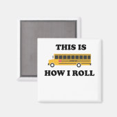 これが私が学校のバ転がスドライバのおもしろい引用文 マグネット (正面/裏面)