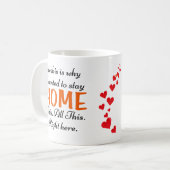 これが私が家に残りたいと思った理由だ コーヒーマグカップ (正面左)