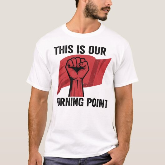 これが私たちのターニングポイント転換点、反逆者の共同体 Tシャツ (正面)