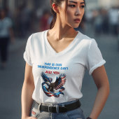 これが私たちの独立記念日 Tシャツ