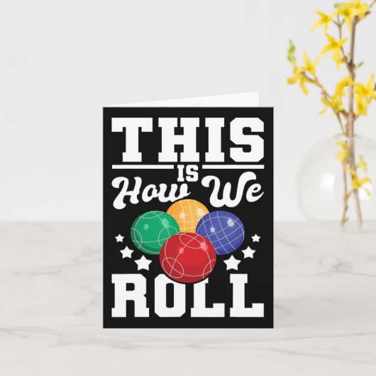 これが私たち転がの方法だ- Bocce Ll Playerボーリングゲーム カード (黄色い花)