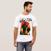 これが私のすることだ Tシャツ (正面フル)