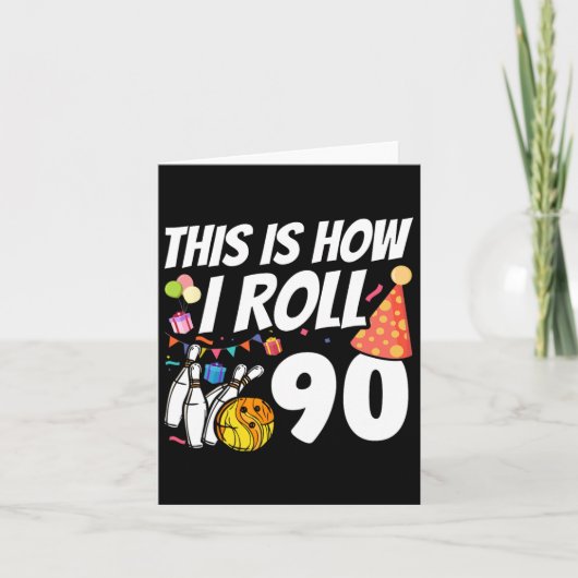 これが私のやり方 90 ボウリング 90歳の誕生日 カード (正面)
