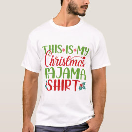 これが私のクリスマスパジャマシャツです Tシャツ