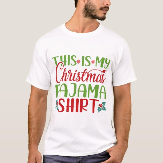 これが私のクリスマスパジャマシャツです Tシャツ (正面)