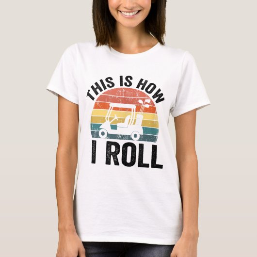 これが私のゴルフ転がのおもしろいやり方 Tシャツ (正面)