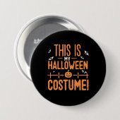 これが私のハロウィンのコスチュームだ  缶バッジ (正面&裏面)