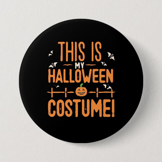これが私のハロウィンのコスチュームだ  缶バッジ (正面)