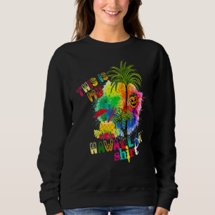 これが私のハワイアンアロハハワイfor Mens Women B スウェットシャツ