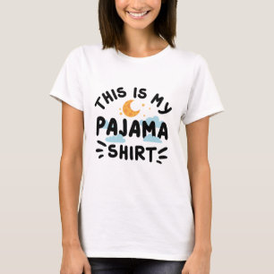 これが私のパジャマシャツです Tシャツ