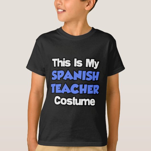 これが私の先生のスペインの衣装だ Tシャツ (正面)