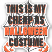 これが私の安いハロウィンコスチューム - ハロウィン シール (正面)