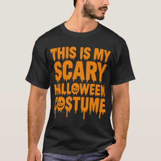 これが私の怖いハロウィンコスチューム Tシャツ