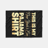 これが私の新しい年越しの パジャマシャツ、ハッピーニュー  フリースブランケット (正面(横))