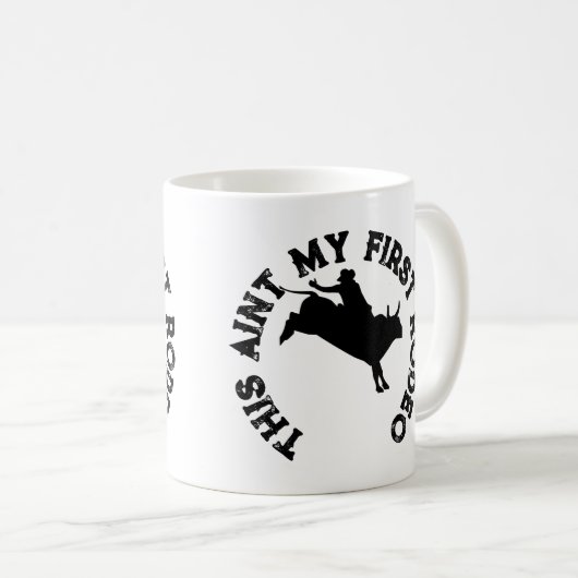 これが私の最初のロデオだ コーヒーマグカップ (正面右)