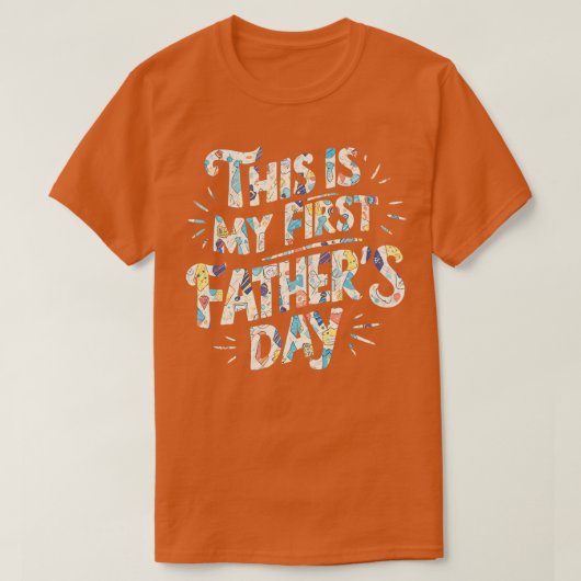 これが私の最初の父の日1日 Tシャツ (デザイン正面)