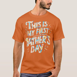 これが私の最初の父の日1日 Tシャツ