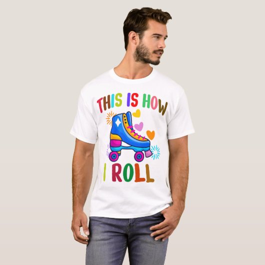 これが私の生き方 - ローラースケート Tシャツ (正面フル)