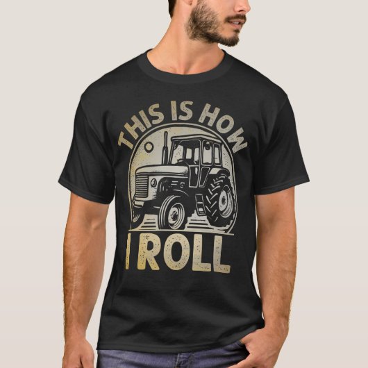 これが私の耕す方法 おもしろトラクター 農家のプレゼント Tシャツ (正面)