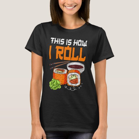 これが私の転がすし食日本の品 Tシャツ (正面)