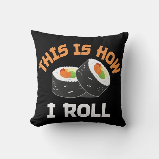 これが私の転がやり方だおもしろい- Sushi クッション (正面)
