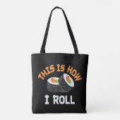 これが私の転がやり方だおもしろい- Sushi トートバッグ (裏面)