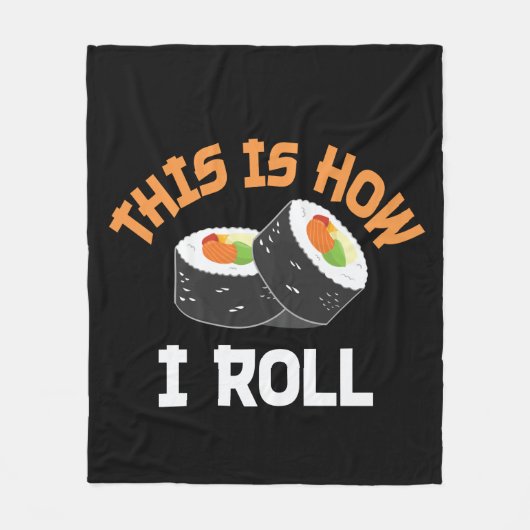 これが私の転がやり方だおもしろい- Sushi フリースブランケット (正面)