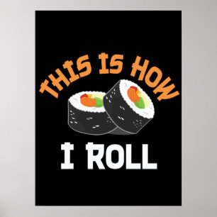 これが私の転がやり方だおもしろい- Sushi ポスター