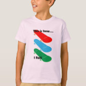 これが私の転がデザインの方法である – キッズの基本Tシャツ Tシャツ (正面)