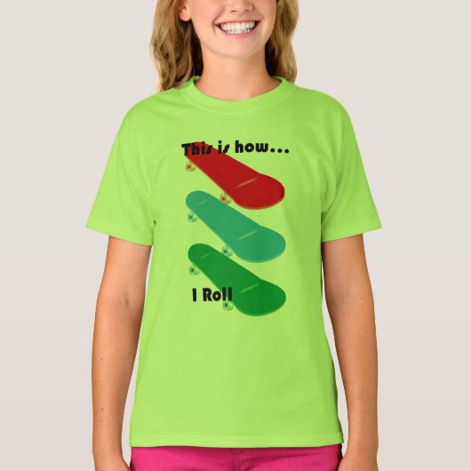 これが私の転がデザインの方法 – 女の子の基本的なTシャツ Tシャツ (正面)