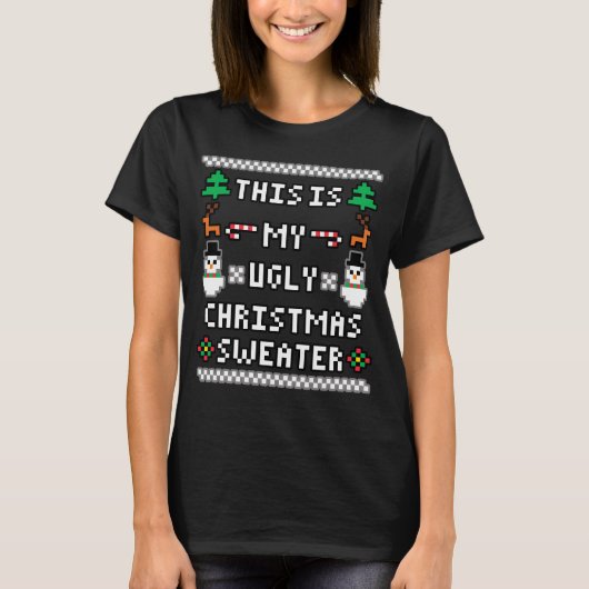 これが私の醜いクリスマスセーターです Tシャツ (正面)