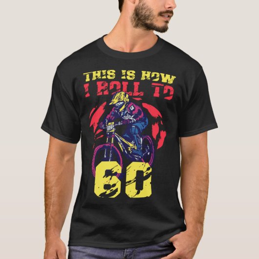 これが私の60転がへの方法だ Tシャツ (正面)