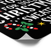 これが私の「醜いクリスマスのセーターには暑すぎる」Tシャツ ポスター (角)