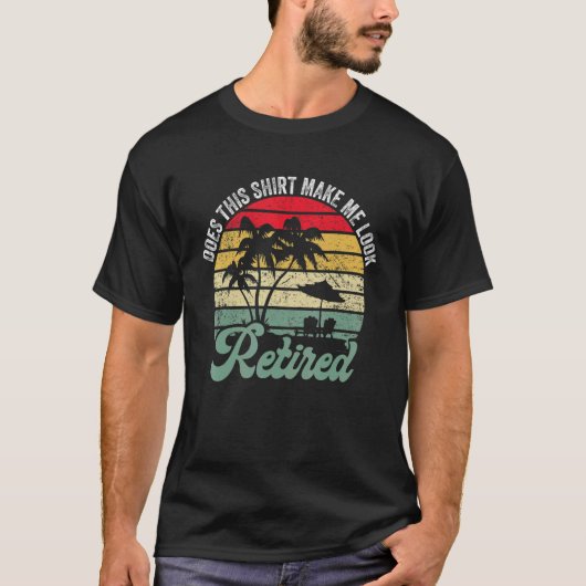 これが私を退職者に見せ退職したるレトロ Tシャツ (正面)