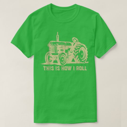 これが私トラクター転がの農業おもしろい農家 Tシャツ (デザイン正面)