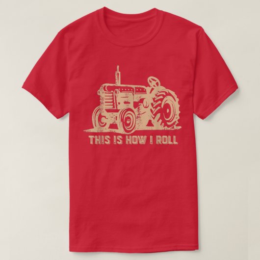 これが私トラクター転がの農業おもしろい農家 Tシャツ (デザイン正面)