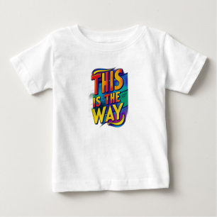 これが道だ ベビーTシャツ
