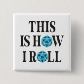 これが20サイド転がサイコロ 缶バッジ (正面)