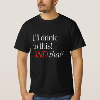 これで飲むぞ！それだ！ Tシャツ