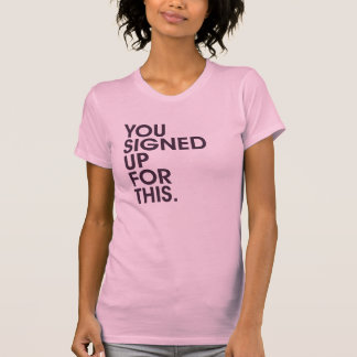 これに申し込みました Tシャツ