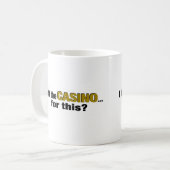 これのためのカジノを去りましたか。 コーヒーマグカップ (正面左)